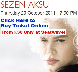 Sezen Aksu Londra Konseri Bileti London Concert Ticket